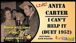 Anita Carter & Hank Williams - I Can't Help It (Live Duet 1952) IN COLOR!