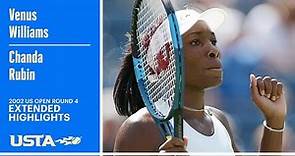Venus Williams vs. Chanda Rubin Extended Highlights | 2002 US Open Round 4