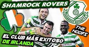 SHAMROCK ROVERS FC - El Club más exitoso de Irlanda - Clubes del Mundo