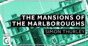 Private Palaces: The Mansions of the Marlboroughs