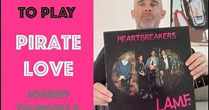 Pirate Love Johnny Thunders & The Heartbreakers Guitar Lesson + Tutorial [WITH SOLO!]