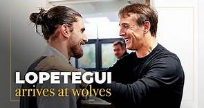 Inside Julen Lopetegui's first day at Wolves!