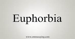 How To Say Euphorbia
