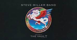 Steve Miller Band - Welcome to the Vault (Trailer 2)