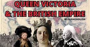 Queen Victoria & The British Empire | English Glossary | Colonization Vocabulary | Empire