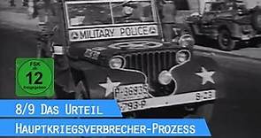 Der Nürnberger Prozess - Das Urteil (8/9) / Hauptkriegsverbrecher-Prozess