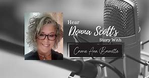 Donna Scott Shared her Story for God's Glory with Carrie Ann Barrette