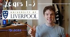 Studying medicine at Liverpool University: An overview for years 1-3