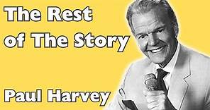 Paul Harvey -The Rest of the Story -Worldwide web