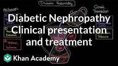 Diabetic nephropathy - Clinical presentation & treatment | NCLEX-RN | Khan Academy