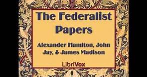 The Federalist Papers (FULL audiobook) - part (2 of 12)