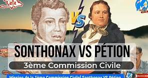 Mission de la 3ème Commission Civile dans la colonie française| Sonthonax vs Pétion