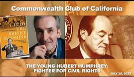The Young Hubert Humphrey: Fighter for Civil Rights