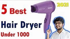 🔥Top 5 Best Hair Dryer Under 1000 in India 2021 For Men & Women Affordable Hair Blower Under 1K
