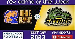 REV GAME OF THE WEEK • FOOTBALL • JOHN F KENNEDY HS at ST AMANT HS