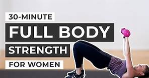 30-Minute Workout: Full Body Strength Training For Women (Dumbbells)