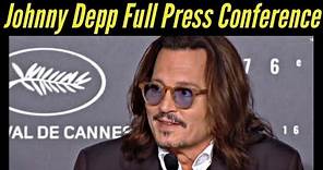 See Johnny Depp Full Press Conference Appearance Cannes 2023 (Full Video)