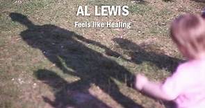 Al Lewis - Feels Like Healing (Official Video)