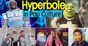 Hyperbole Examples in Songs, Movies and TV