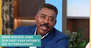 Ernie Hudson Joins Our First-Ever Father’s Day Extravaganza!