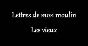 Alphonse Daudet - Lettres de mon moulin - Les vieux