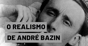 O Realismo de André Bazin
