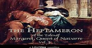 The Heptameron of the Tales of Margaret, Queen of Navarre, Vol. 3 by MARGUERITE OF NAVARRE