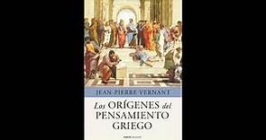 Jean-Pierre Vernant. Los Orígenes del Pensamiento Griego. Audiolibro Completo