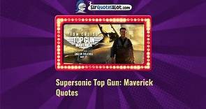 Supersonic Top Gun: Maverick Quotes