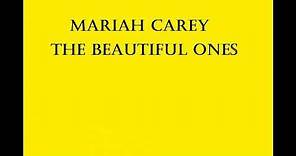 Mariah Carey - The Beautiful Ones Lyrics