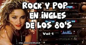 Clasicos del Rock & Pop (1) - Grandes Éxitos De Los 80s En Inglés