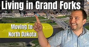 Living in Grand Forks, North Dakota