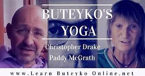 Buteyko's Yoga with Christopher Drake & Paddy McGrath