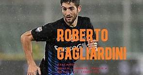 ROBERTO GAGLIARDINI ● Atalanta ● Goals, Assists, Skills ● 2016/17 ● 1080 HD