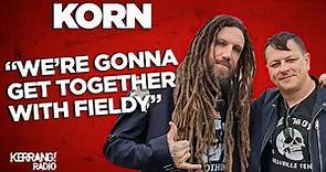 Korn: "We're gonna get together with Fieldy"