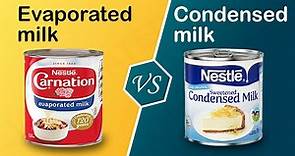 Evaporated milk vs Condensed milk