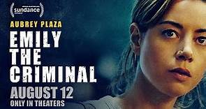 Emily The Criminal | Official Trailer | In Theaters August 12
