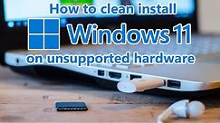 How to clean install Windows 11 on unsupported hardware (official release, working October 5th 2021)