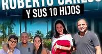 Así vive el futbolista Roberto Carlos y sus 10 hijos
