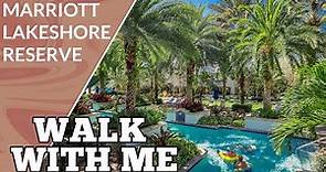 FULL RESORT WALKTHROUGH! Marriott Lakeshore Reserve, Orlando Florida