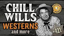 Chill Wills Westerns and more
