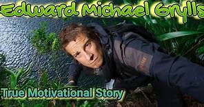 Edward Michael Grylls ll True Motivational Story ll #motivation #motivationalstory ll