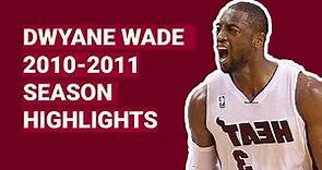 Dwyane Wade 2010-2011 Season Highlights | BEST SEASON