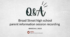 Broad Street high school parent information session recording // March 8, 2023