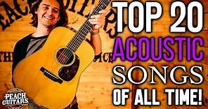 The Top 20 Acoustic Songs of All Time!