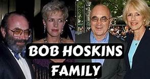 Actor Bob Hoskins Family Photos with Wife Jane Livesey, Linda Banwell and Children, Daughter Rosa
