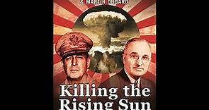 Plot summary, “Killing The Rising Sun” by Bill O'Reilly in 5 Minutes - Book Review