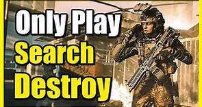 How to Only Play Search & Destroy in COD Modern Warfare 3 (Quick Method)