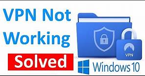 Fix VPN not working in Windows 10, 11