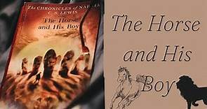 The Horse and His Boy Book Summary
